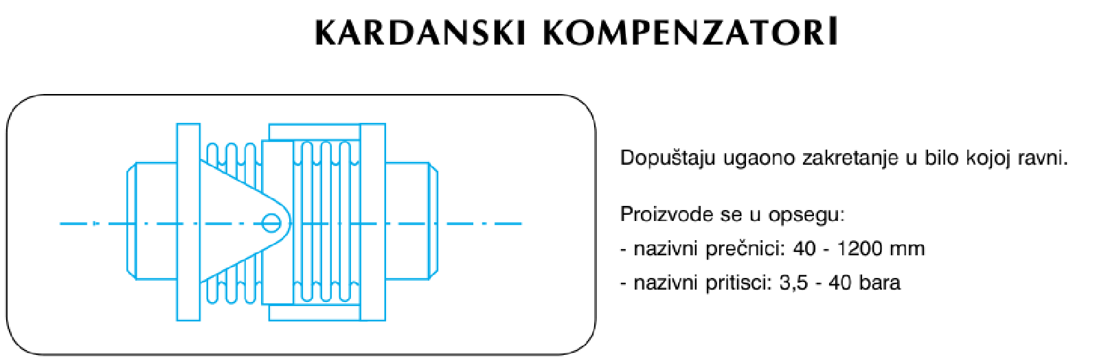 Cardan / gimbal, standard program (DN 40–1200, PN 3.5–40 bar)